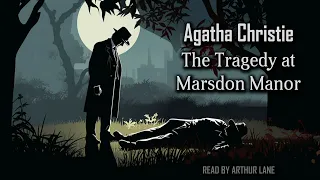 The Tragedy at Marsdon Manor | Hercule Poirot #3.2 |  Poirot Investigates | Audiobook