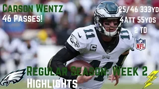 Carson Wentz Week 2 Regular Season Highlights 46 Passes | 9/17/2017