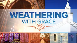 Weathering With Grace | Full Episode