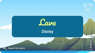 Disney - Lava (Lyrics for Desktop)