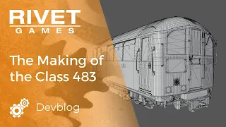 Devblog | Developing the Class 483 for Train Sim World 2