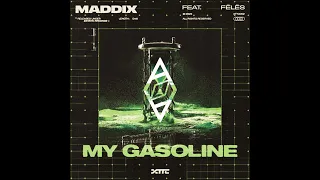 Maddix - My Gasoline (Rave Heaven Bootleg)