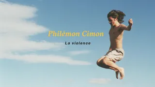 Philémon Cimon - La violence (audio)