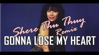Shere Thu Thuy - Gonna Lose My Heart (Remix) 1987