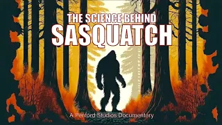 Full Bigfoot Documentary | “The Science Behind Sasquatch” (2024)