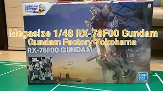 [Bandai] Megasize 1/48 RX-78F00 Gundam - Gundam Factory Yokohama