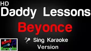 🎤 Beyonce - Daddy Lessons (Karaoke Version) - King Of Karaoke