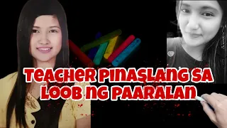 Bayaning Guro niligtas ang kanyang Dalawang Studyante sa Kapahamakan- Myleen Veras Durante Story