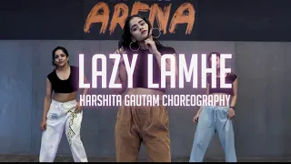 Lazy Lamhe | Harshita Gautam Choreography