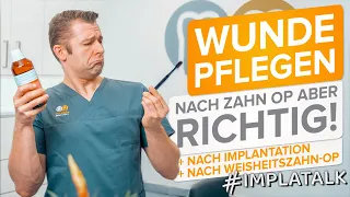 Zahnpflege nach Weisheitszahn OP und Implantationen - das MUSST du tun für eine optimale Wundheilung