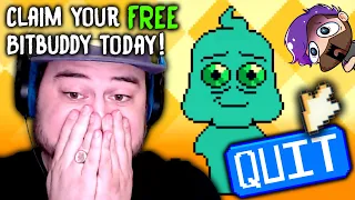 NEVER QUIT THIS GAME!! | Claim Your FREE BitBuddy Today!