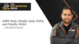 Networking Week: OSPF Stub, Totally-Stub, NSSA and Totally-NSSA