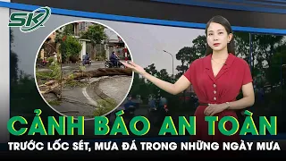 Hơn 100 Kỷ Lục Về Nhiệt Độ Đã Được Lập Ở Khắp Nước Ta, Thời Tiết Tháng 5 Thế Nào? | SKĐS