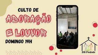 Culto de Adoração e Louvor - 19/03/2023 | SIB Piedade