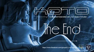 ✯ Koto - The End (Enhanced Extended vers. by: Space Intruder) edit.2k19