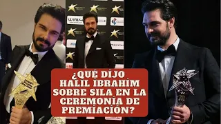 Qué dijo Halil İbrahim Ceyhan sobre Sila en la ceremonia de premiación? Qué más dijo en su discurso?