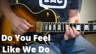 Do You Feel Like We Do | Guitar Lesson & Tone Tips