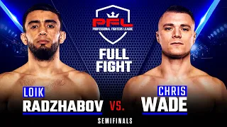 Full Fight | Loik Radzhabov vs Chris Wade (Lightweight Semifinals) | 2019 PFL Playoffs