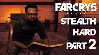 FAR CRY 5 Stealth Gameplay Walkthrough Part 2 (Hard / PC) – HOLLAND VALLEY