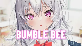 ♪Nightcore♪ → Bumble Bee (Lyrics)