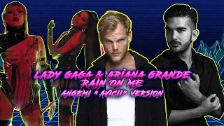 Lady Gaga & Ariana Grande - Rain On Me (ANGEMI Avicii Version) [AVICII TRIBUTE]