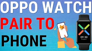 How To Pair Oppo Watch To Phone