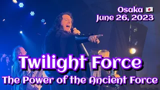 Twilight Force - The Power of the Ancient Force @amHALL, Osaka, Japan🇯🇵 June 26, 2023 LIVE HDR 4K