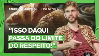 O SEU CROISSANT É UMA BOSTA! | CORTES #ACHISMOSTV