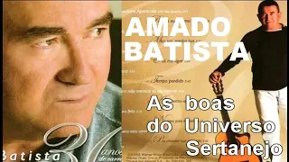 AMADO BATISTA AS MELHORES + OUTRAS ROMANTICAS APAIXONADAS parte 31 - UNIVERSO SERTANEJO