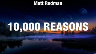 Matt Redman - 10,000 Reasons (Lyrics) Elevation Worship, Hillsong Worship, for KING & COUNTRY