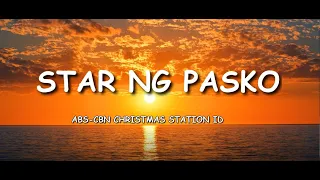 ABS-CBN Christmas Station ID - STAR NG PASKO - LYRICS (SALAMAT SA LIWANAG MO)