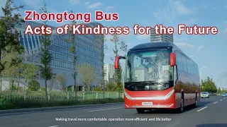 Zhongtong Bus Acts of Kindness for the Future