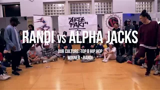 Randi vs Alpha Jacks | OUR CULTURE (vol.1) Battle For Top 8