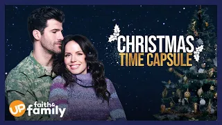 Watch the Movie 'Christmas Time Capsule' on UP Faith & Family