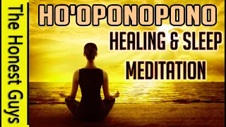 Ho'oponopono Meditation for Healing, Forgiveness & Sleep