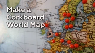 Make a Corkboard World Map