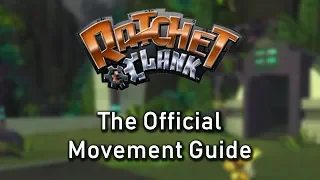 Ratchet & Clank - The Official Movement Guide