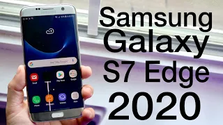 Samsung Galaxy S7 Edge In 2020! (Still Worth It?) (Review)