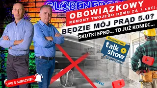 Obowiązkowy remont Twojego domu już za 7 lat? Skutki zmian EPBD. Będzie Mój Prąd 5.0? Talk Show