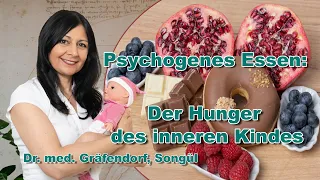 Psychogenes Essen: Der Hunger des inneren Kindes