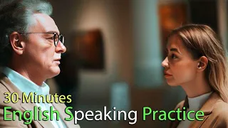 30 Minutes English Speaking Practice - Daily English