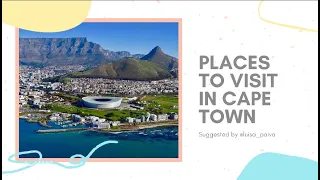 PLACES TO VISIT IN CAPE TOWN