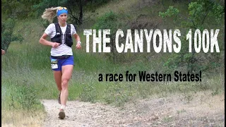 The Canyons 100k Ultra Marathon Trail Race: How The Top Runners Qualified for Western States 100!