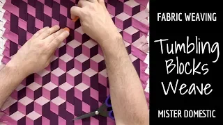 Fabric Weaving: Tumbling Blocks Weave Using Solid Fabric with Mx Domestic