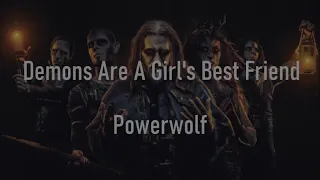 Powerwolf - Demons Are A Girl's Best Friend (lyrics)