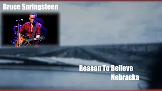 Bruce Springsteen - Reason To Believe (Lyrics)