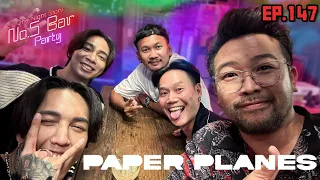 [EP.147] Paper Planes | One Night Story #No5barParty