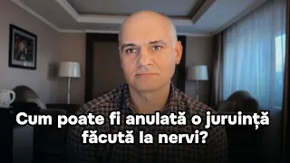 Cum poate fi anulată o juruință făcută la nervi?