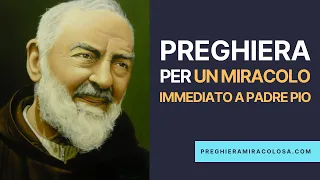 Preghiera per un miracolo immediato a padre pio ✨ Miracolosa Preghiera🙏🏽♥️