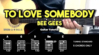 To Love Somebody - Bee Gees | Easy Guitar Chords Tutorial For Beginners (CHORDS & LYRICS)